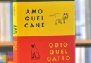 Amo quel Cane Odio quel Gatto